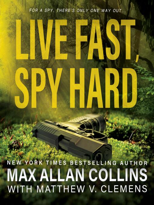 Title details for Live Fast, Spy Hard (John Sand Book 2) by Max Allan Collins - Available